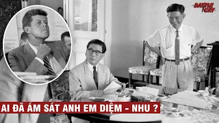 GIẢI MÃ CUỘC ĐẢO CHÍNH NGÔ ĐÌNH DIỆM NĂM 1963 | CHIẾN TRANH VIỆT NAM #18