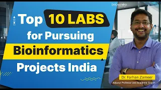 Top 10 Labs For Pursuing Bioinformatics Projects in India