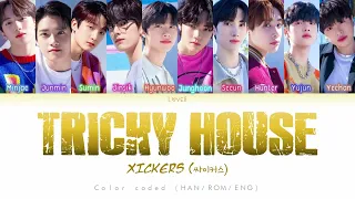 xikers (싸이커스) - TRICKY HOUSE (도깨비집) LYRICS (Han/Rom/Eng)