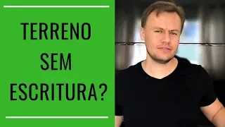 Documentação Terreno Sem Escritura