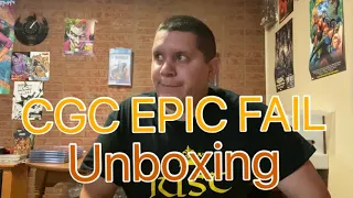 CGC EPIC FAIL UNBOXING.... What now CGC?!?!