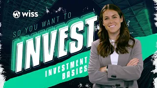 Investment Basics: So You Want to Invest? feat. Kelley O'Hara