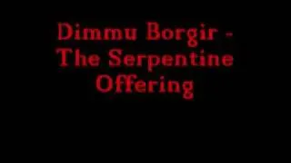 Dimmu Borgir - The Serpentine Offering  (CD quality)