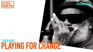 Playing For Change - Pata Pata - Ao Vivo no Estúdio Showlivre 2018