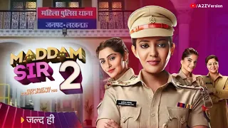 Maddam Sir Season 2 : Coming Soon? | Gulki Joshi | Yukti Kapoor | Sony SAB