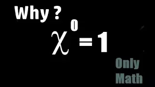 Why x to the power of 0 is equal to 1 (x^0=1)