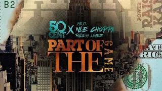 1 Hour (50 cent feat. NLE Choppa & Rileyy Lanez - "Part of the game" | Official Lyric Video