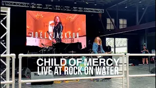 Joel Jackson - Child of Mercy (Live at Rock on Water 2022)