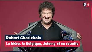 Robert Charlebois : "Le crooner, je pourrai le faire comme Aznavour, jusqu'à 92 ans"