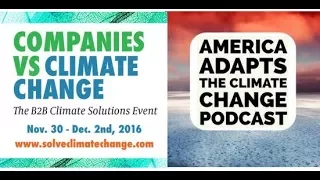 Companies versus Climate Change Conference:  America Adapts on location in Fort Lauderdale...