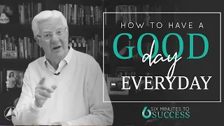 How to Have a Good Day – Everyday