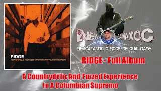 RIDGE (Swe) - [2001] A Countrydelic And Fuzzed Experience In A Colombian Supremo [Full Album]