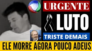 DIRETO DO HOSPITAL ELE MORRE AGORA POUCO NÃO RESISTIU INFELIZMENTE .....APÓS FALA RODRIGO