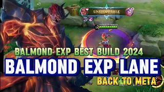 Ternyata Balmond Exp Lane Emang Kuat, Buktikan Sendiri | Build Balmond Exp Lane Tersakit 2024 | MLBB