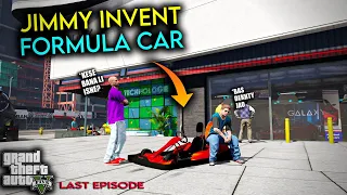 LAST EPISODE - JIMMY INVENTED FORMULA CAR | Rich life Series | Ep #106 | GTA 5 Mods | HXB