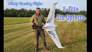 Windy Evening Flight of the E-flite 2m Opterra(✅️Subscribe🔔)#Eflite #RC #RCFlight #HappyRCFlyer