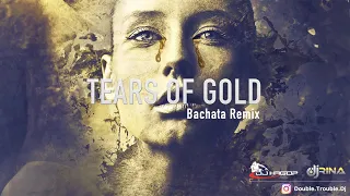Faouzia - Tears Of Gold (Dj Hagop & Dj Rina - DoubleTroubleDj Bachata Remix 2020)
