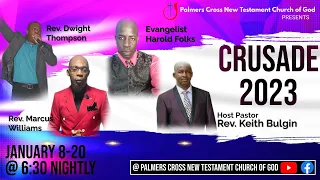 Palmers Cross NTCOG || Crusade 2023 || January 16, 2023 (Week 2 Night 2)