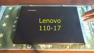 Разборка и Upgrade Lenovo 110 17