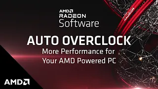 AMD Radeon™ Software Auto Overclock