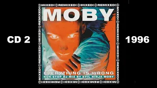 Moby - Everything Is Wrong: Non Stop DJ Mix by Evil Ninja Moby [CD 2] (1996)