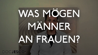 Was mögen Männer an Frauen?