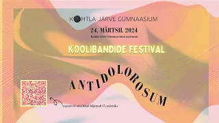 Koolibändide festival Antidolorosum - OTSEÜLEKANNE