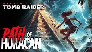 Path of Huracan - Shadow of the Tomb Rider DLC - Gameplay