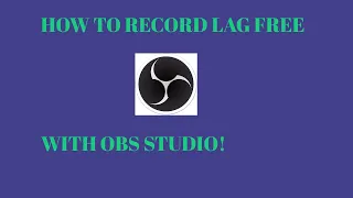 HOW TO RECORD ROBLOX VIDEOS LAG FREE HIGH QUALITY FOR FREE (OBS)