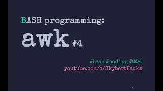 Programming BASH #4 - AWK