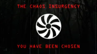 Chaos Insurgency Message - You have been chosen