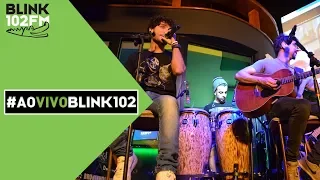 #AoVivoBlink102 - Bruninho e Davi