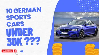 10 German sports cars under 30K???