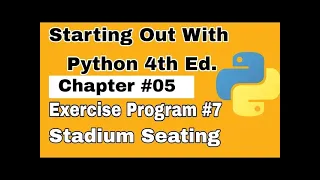 Starting Out With Python Chapter 5 Exercise Program 7   Stadium Seating   python practice programs