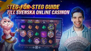 Steg för Steg Guide till Svenska Online Casinon 💵 casino svenska spel