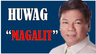 Ed Lapiz Preaching 2019  Huwag Magagalit