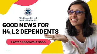 USCIS to approve H4, H4 EAD with H1B - Good News for H4, L2 Dependents