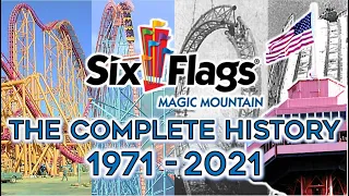 The History of Six Flags Magic Mountain (1971-2021) - The Complete Documentary