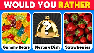 Would You Rather JUNK FOOD vs HEALTHY FOOD vs MYSTERY Dish Edition 🍕🍽️ Daily Quiz