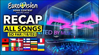 Eurovision 2024 | RECAP All Songs (Selected So Far February 18th)