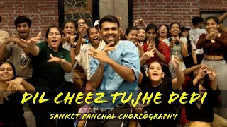 Dil Cheez Tujhe Dedi | Camp Hutke 2.0 | Sanket Panchal Choreography