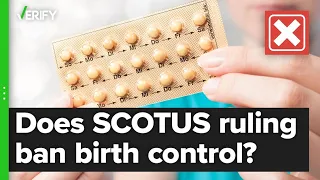 No, the Supreme Court’s decision to overturn Roe v. Wade did not ban birth control