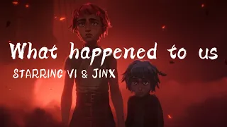 Arcane AMV starring Vi & Jinx - "What happened to us" by Kevin Chen