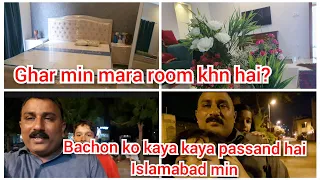 Ghar min mara room khn hai?/Bachon ko kaya kaya passand hai Islamabad min/mustafa sajid vlogs