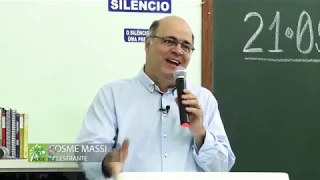 Palestra "Diferentes ordens de espíritos" com Cosme Massi - 21/09/2019