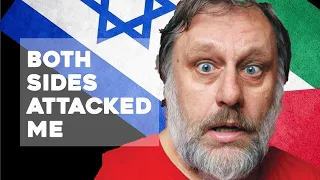 "Both Sides Attacked Me!" Slavoj Zizek on the Israel and Palestine Conflict.