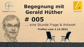 Kinder - 005 Begegnung mit Gerald Hüther / 1.12.2021