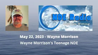 Wayne Morrison's Teenage NDE