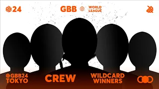 GBB24: World League CREW Category | Qualified Wildcard Winners Announcement