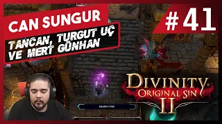 Can Sungur - Divinity Original Sin 2 w Tancan, Turgut Uç, Mert Günhan · Bölüm 41